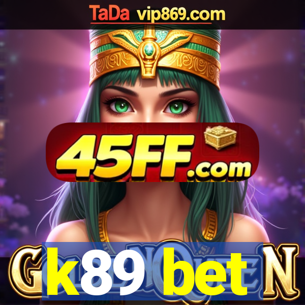 k89 bet